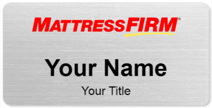 Custom name badges for Mattress Firm