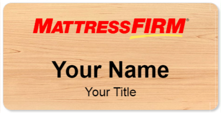 Custom name badges for Mattress Firm