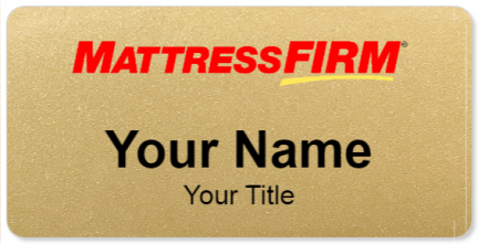 Custom name badges for Mattress Firm
