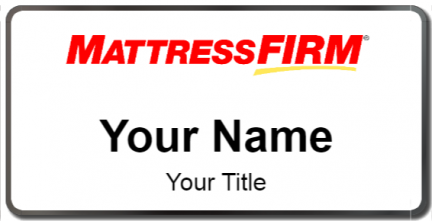 Custom name badges for Mattress Firm