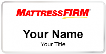Custom name badges for Mattress Firm
