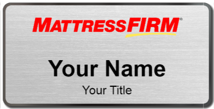 Custom name badges for Mattress Firm