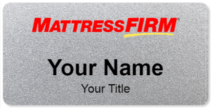 Custom name badges for Mattress Firm
