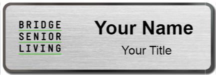 Custom name badges for Bridge Senior Living