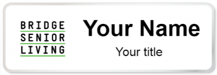 Custom name badges for Bridge Senior Living