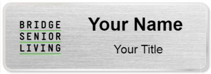 Custom name badges for Bridge Senior Living