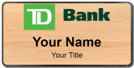 Custom name badges for TD Bank