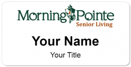 Custom name badges for Morning Pointe Senior Living