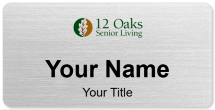 Custom name badges for 12 Oaks Senior Living
