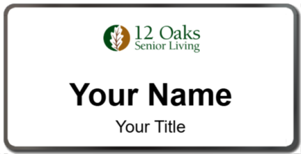 Custom name badges for 12 Oaks Senior Living