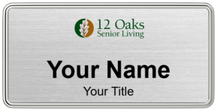 Custom name badges for 12 Oaks Senior Living