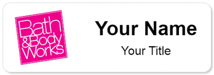 Custom name badges for Bath and Body Works