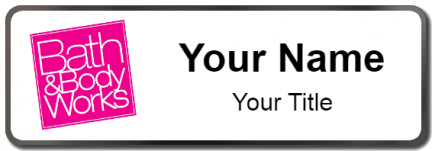 Custom name badges for Bath and Body Works