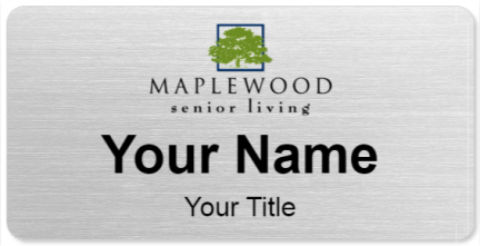 Custom name badges for Maplewood Senior Living