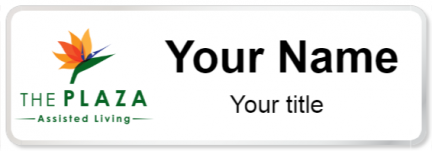 Custom name badges for Plaza Assisted Living