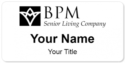 Custom name badges for BPM Senior Living