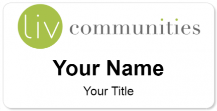 Custom name badges for Liv Communities