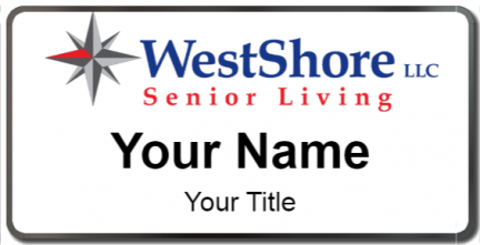 Custom name badges for WestShore Senior Living