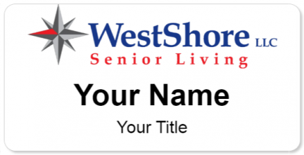 Custom name badges for WestShore Senior Living