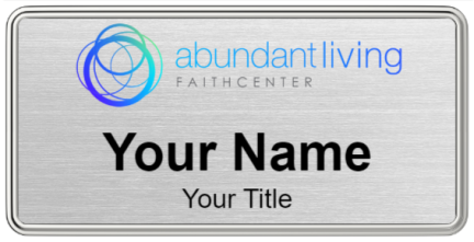 Custom name badges for Abundant Living Faith Center