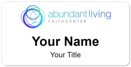 Custom name badges for Abundant Living Faith Center