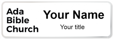 Custom name badges for Ada Bible Church