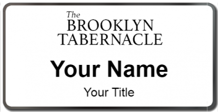 Custom name badges for Brooklyn Tabernacle