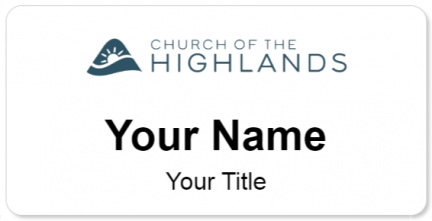 Custom name badges for Church of the Highlands