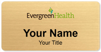 Custom name badges for EvergreenHealth Hospice Care