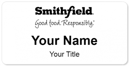 Custom name badges for Smithfield Foods