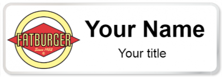 Custom name badges for Fatburger