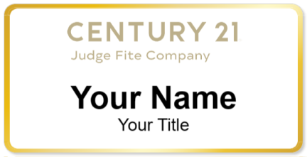 Custom name badges for Century 21 Judge Fite