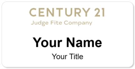Custom name badges for Century 21 Judge Fite