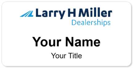 Custom name badges for Larry H. Miller Dealerships