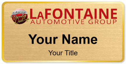 Custom name badges for LaFontaine Automotive Group