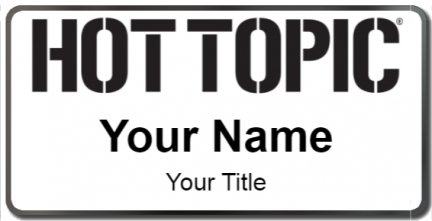 Custom name badges for Hot Topic