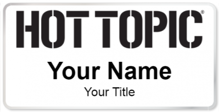 Custom name badges for Hot Topic