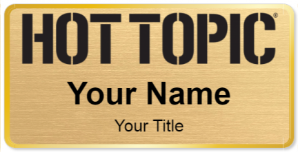 Custom name badges for Hot Topic