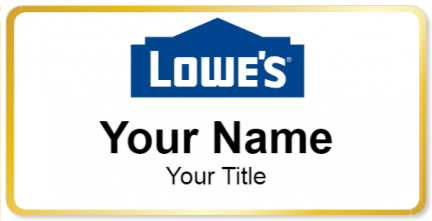 Custom name badges for Lowes