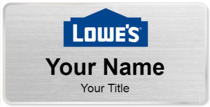Custom name badges for Lowes