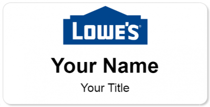 Custom name badges for Lowes