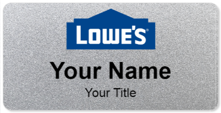 Custom name badges for Lowes