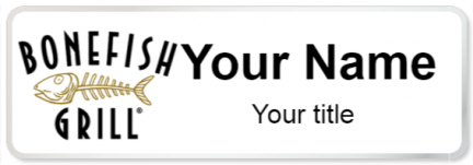 Custom name badges for Bonefish Grill