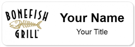 Custom name badges for Bonefish Grill