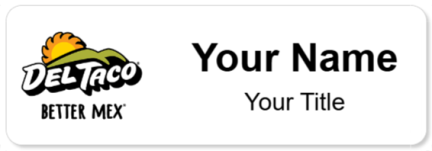 Custom name badges for Del Taco