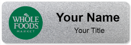 Custom name badges for Whole Foods