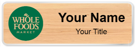 Custom name badges for Whole Foods