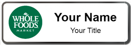 Custom name badges for Whole Foods