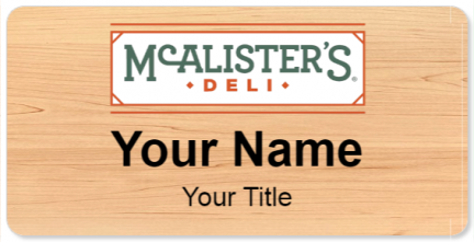 Custom name badges for McAlisters Deli