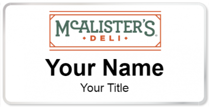 Custom name badges for McAlisters Deli